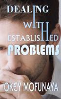 Dealing With Established Problems