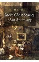 More Ghost Stories of an Antiquary