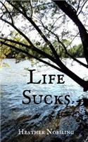 Life Sucks