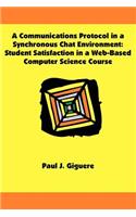 Communications Protocol in a Synchronous Chat Environment