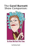 Carol Burnett Show Companion