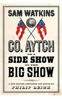 Co. Aytch, or a Side Show of the Big Show