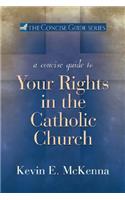 Concise Guide to Your Rights in the Catholic Church