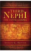 Third Nephi: The Fifth Gospel