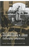 Life of Pennsylvania Governor George M. Leader