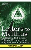 Letters to Malthus on Several Subjects of Political Economy and Stagnation of Commerce