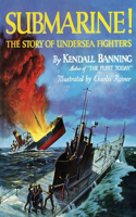 Submarine! The Story of Undersea Fighters