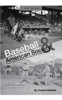 Baseball and American Society