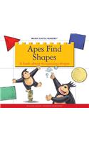Apes Find Shapes: A Book about Recognizing Shapes(Magic Castle Readers)