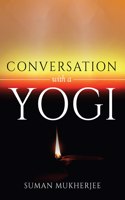 Conversation With A Yogi