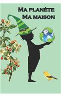 Ma planète Ma maison