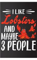 I like Lobsters and Maybe 3 People