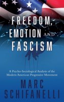 Freedom, Emotion and Fascism