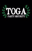 Toga Party Security: Toga Party Security Guard Funny Fraternity Sorority Party 2020-2021 Weekly Planner & Gratitude Journal (110 Pages, 8" x 10") Blank Sections For Writ