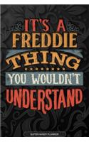 It's A Freddie Thing You Wouldn't Understand