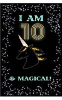 Unicorn I Am10 Notebook Birthday Gift: Lined Notebook / Journal Gift, 120 Pages, 6x9, Soft Cover, Matte Finish