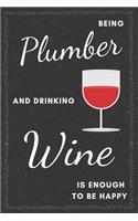 Plumber & Drinking Wine Notebook