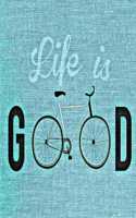 Life Is Good