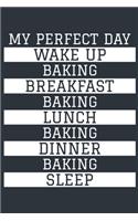 Baking Notebook 'My Perfect Day' - Funny Baker Gift - Baking Journal - Baking Diary