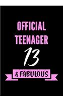 Official Teenager - 13 & Fabulous