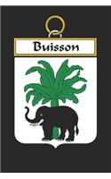 Buisson: Buisson Coat of Arms and Family Crest Notebook Journal (6 x 9 - 100 pages)