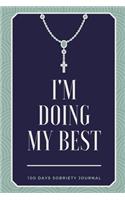 I'm Doing My Best Journal - 100 Days Of Guided Journal With Daily Reflections