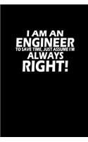 I Am An Engineer To Save Time, Just Assume I'm Always Right!: Hangman Puzzles - Mini Game - Clever Kids - 110 Lined Pages - 6 X 9 In - 15.24 X 22.86 Cm - Single Player - Funny Great Gift