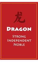 &#40857; Dragon (Strong, Independent, Noble)