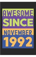 Awesome Since November 1992: Lined Journal, 120 Pages, 6 x 9, Retro Birthday Gift November 1992 Born Vintage B-Day Present, Black Matte Finish (Awesome Since November 1992 Journ