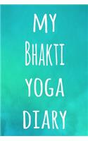 My Bhakti Yoga Diary