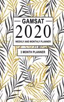 GAMSAT 2020 Weekly and Monthly Planner: 3 Month Study Planner for GAMSAT Preparation - Large (8 x 10 inches)