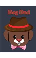 Dog Dad Sketchbook, design cover for dog lover - Large 8.5 x 11 inches 110 Pages