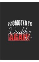 Promoted To Be Dad Again