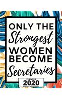 Only The Strongest Women Become Secretaries