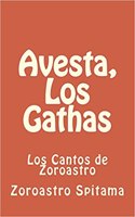 Avesta, Los Gathas