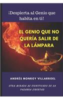 genio que se negaba a salir de la lámpara