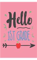 Hello 1st Grade: First Grade Student Back To School Class Activity Book