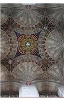 Canterbury Cathedral Ceiling Journal: Take Notes, Write Down Memories in this 150 Page Lined Journal