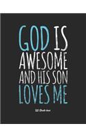 God Is Awesome and His Son Loves Me