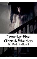 Twenty-Five Ghost Stories