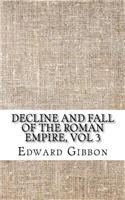 Decline and Fall of the Roman Empire, Vol 3