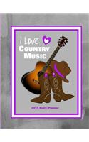 I Love Country Music: 2019 Diary/Planner