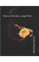 Man on the Box: Large Print