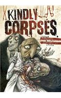 Kindly Corpses