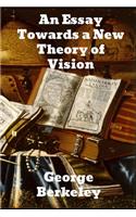 An Essay Towards a New Theory of Vision