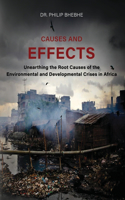 Causes And Effects: Unearthing The Root Causes Of Environmental And Developmental Crises In Africa