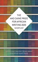 The AKO Caine Prize For African Writing 2020