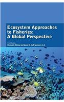 Ecosystem Approaches to Fisheries: A Global Perspective