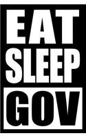 Eat Sleep Gov Gift Notebook for a Public Administration Officer, Medium Ruled Journal