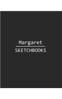 Margaret Sketchbook: 140 Blank Sheet 8x10 Inches for Write, Painting, Render, Drawing, Art, Sketching and Initial Name on Matte Black Color Cover, Margaret Sketchbook